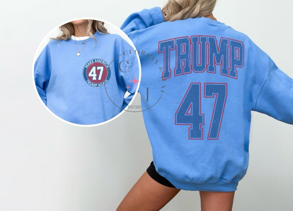 Trump 47 Sweatshirt